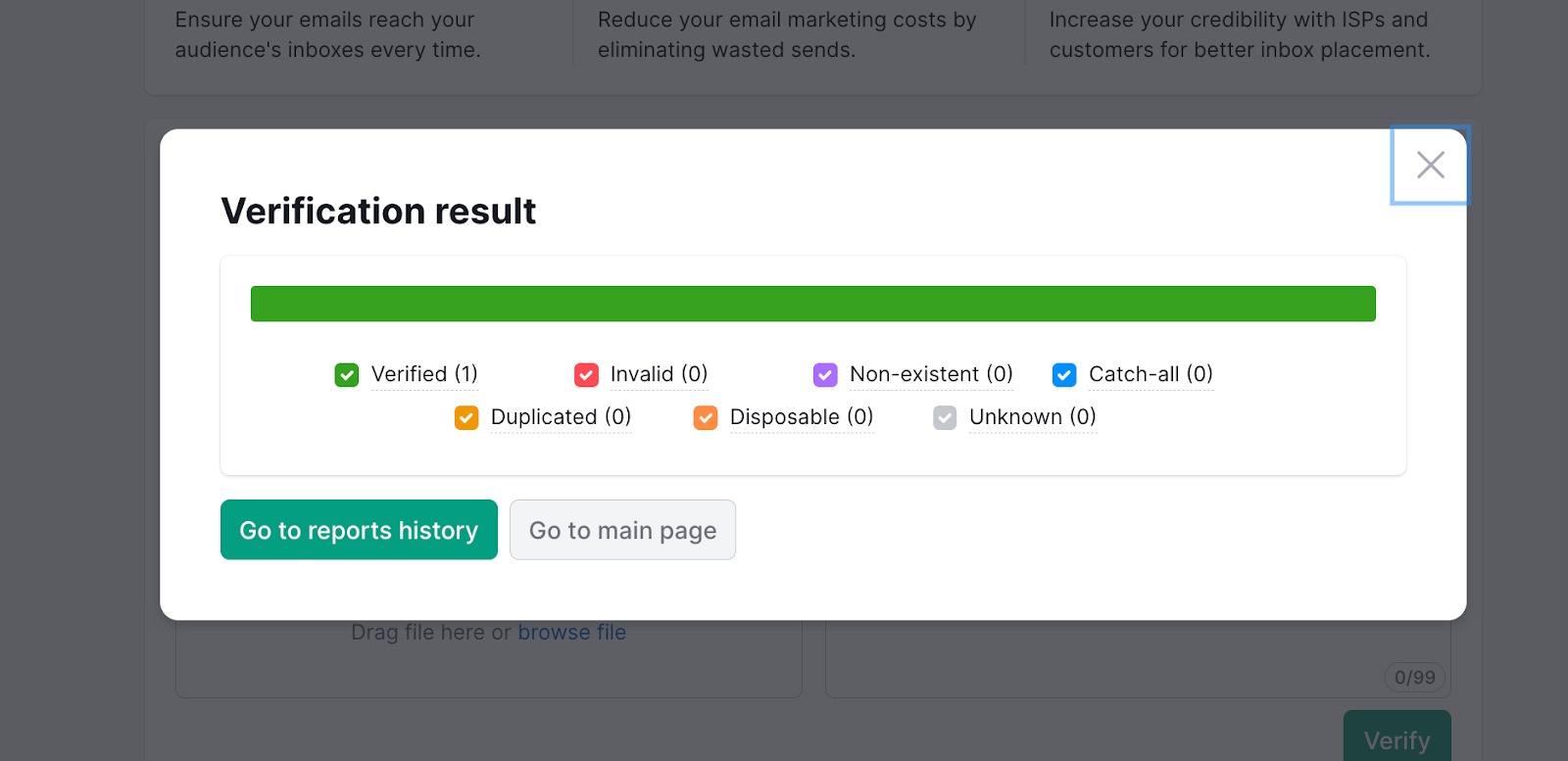 The Verification result window has two buttons to choose from, &ldquo;Go to reports history,&rdquo; which will give you a deeper breakdown of the results, or &ldquo;Go to main page&rdquo; to return to the home page. 